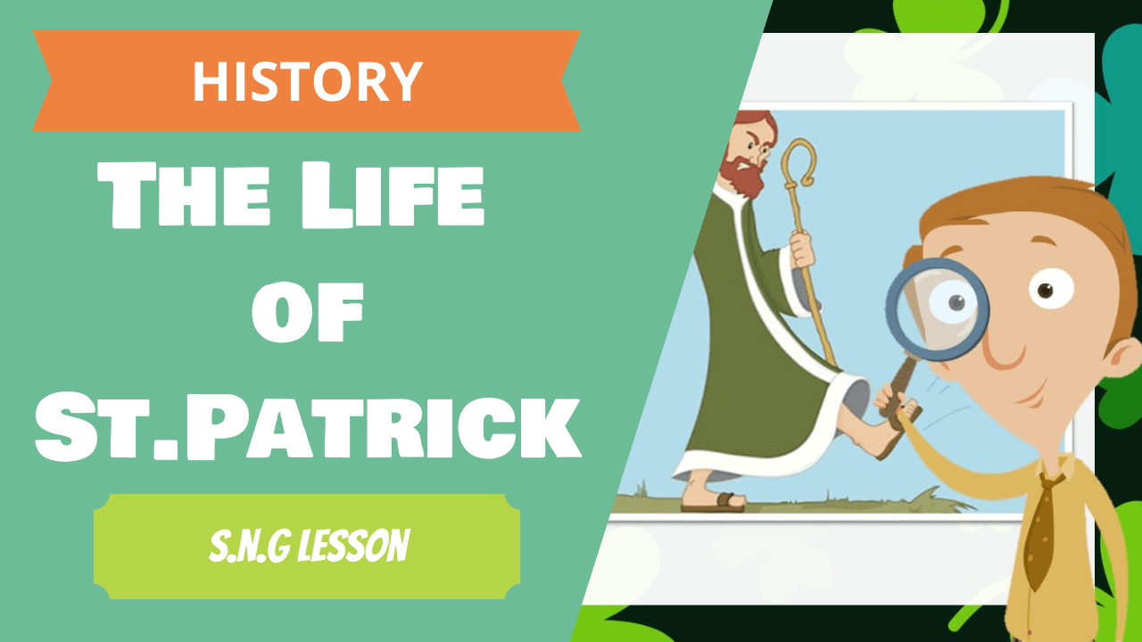 Mash > Seachtain na Gaeilge > St Patrick The Life and Times (Senior